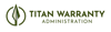 Titan Warranty Administration